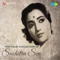 The Great Collection of Suchitra Sen Songs Download: Play & Listen The ...