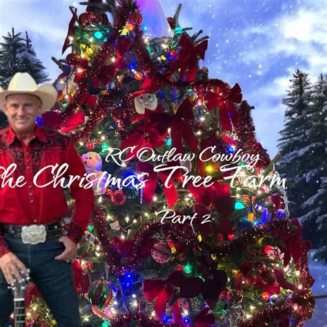 Rc outlaw cowboy on tour 2025. Christmas tree farm show, Berry's Tree ...