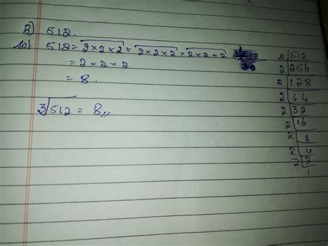 [Solved] find the cube root of 512 by prime factorization - Brainly.in