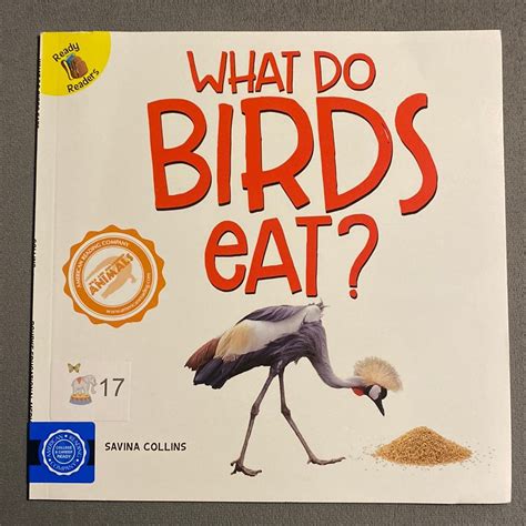 What Do Birds Eat? by Savina Collins