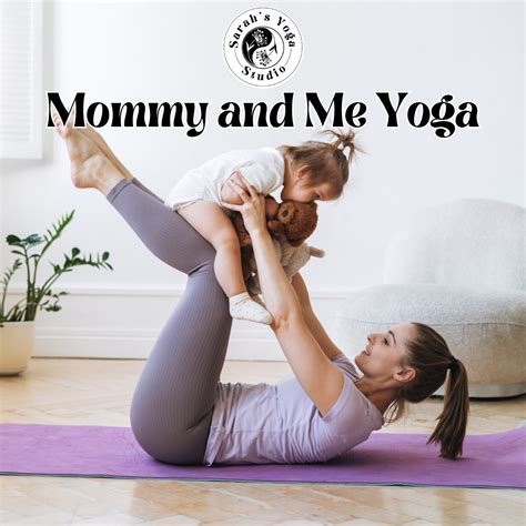 Mommy and Me Yoga – Sarah's Yoga Studio