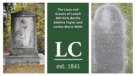The Lives and Graves of Lowell Mill Girls Barilla Adeline Taylor and ...