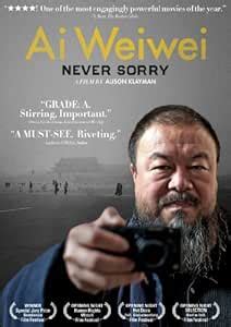 AI Weiwei: Never Sorry: Amazon.in: Klayman, Alison, Chen, Danqing, Gu ...