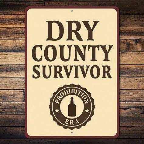 Aluminum Sign With 4 Holes, Dry County Survivor Sign, Prohibition Era ...