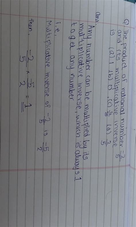 The product of rational number -2/5 and its multiplicative inverse is ...