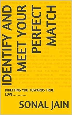 Identify and Meet your perfect match: DIRECTING YOU TOWARDS TRUE LOVE ...