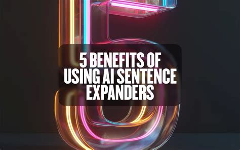 AI Sentence Expander: How It Works and Benefits