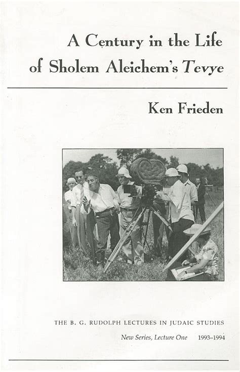 A Century in the Life of Sholem Aleichem's Tevye: The B. G. Rudolph ...