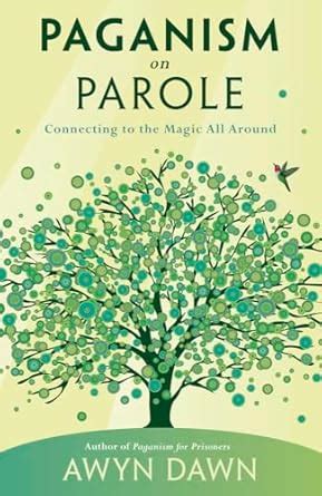Buy Paganism on Parole: Connecting to the Magic All Around Book Online ...