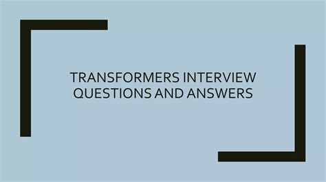 Image result for Transformer Interview Question