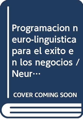 Buy Programacion neuro-linguistica para el exito en los negocios ...