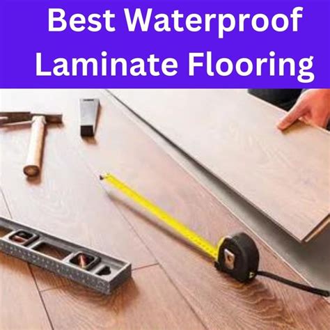 Best Waterproof Laminate Flooring- No 1 Laminate Flooring