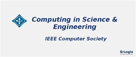 Computing in Science & Engineering - IEEE - Impact Factor | S-Logix