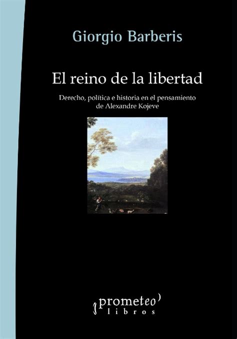 Buy El reino de la libertad: Derecho, política e historia en el ...
