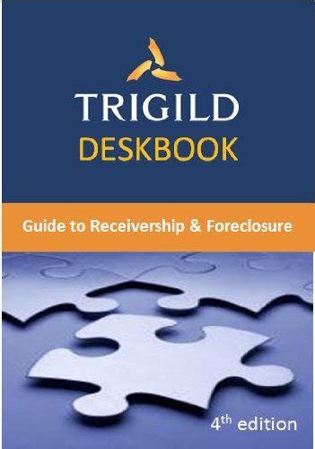 Trigild Deskbook: Guide to Receivership & Foreclosure eBook : Trigild ...