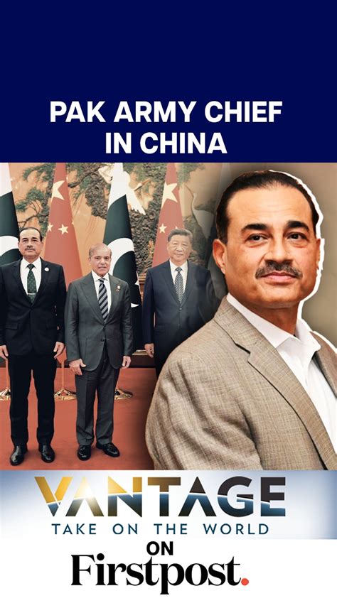 Pakistan Army Chief Asim Munir in China | Vantage on Firstpost | N18G