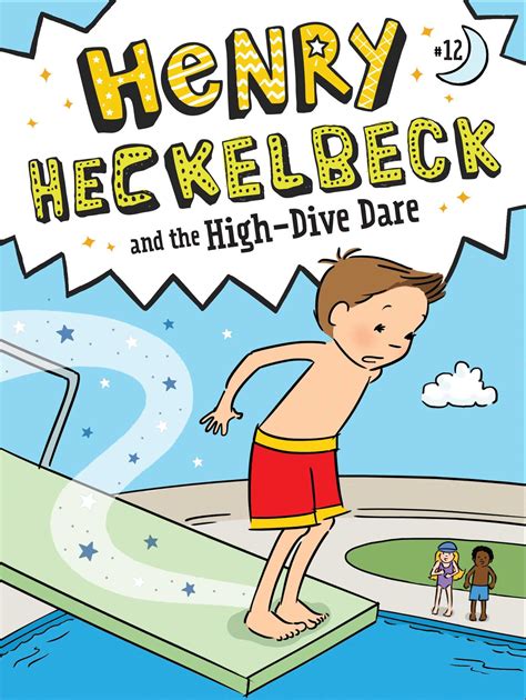 Henry Heckelbeck and the High-Dive Dare | Book by Wanda Coven ...