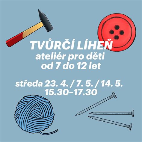 Tvůrčí líheň. Ateliér pro děti od 7 do 12 let., roh Anastázovy a ...