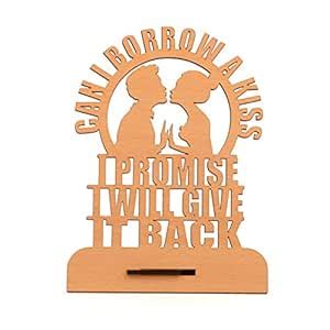 GKD Can I Borrow A Kiss Wooden Tabletop Cutout | Romantic Love Gift ...