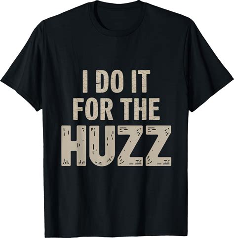 I do it for the Huzz Viral Graphic for Meme Lovers T-Shirt - Buy t ...