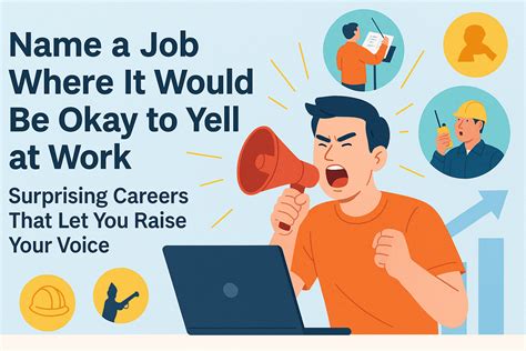 Name a Job Where It Would Be Okay to Yell at Work — Surprising Careers That Let You Raise Your ...