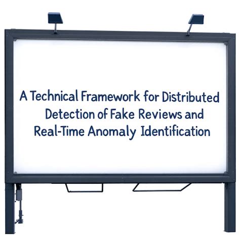 A Technical Framework for Distributed Detection of Fake Reviews and ...