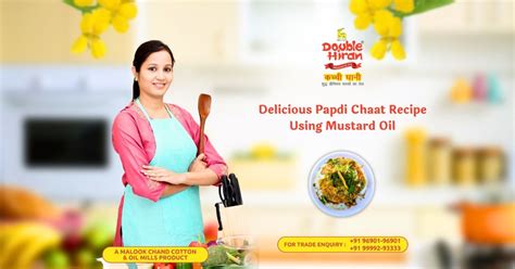 Delicious Papdi Chaat Recipe Using Mustard Oil - Double Hiran