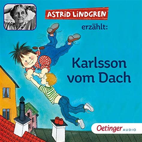 Astrid Lindgren erzählt Karlsson vom Dach (Audio Download): Astrid ...