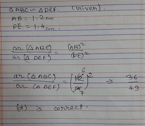 areas of A ABC and A DEF isIf A ABC ~ A DEF such that AB = 1.2 cm and ...
