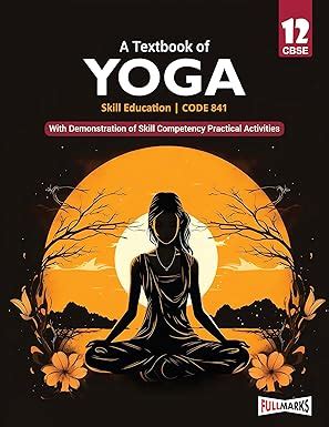 A Textbook of Yoga Class 12 for CBSE