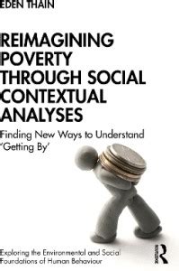 Reimagining Poverty through Social Contextual Analyses: Buy Reimagining ...