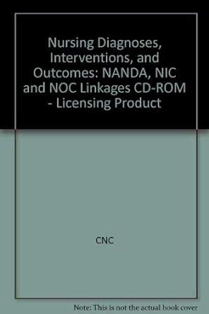 Buy Nursing Diagnoses, Interventions, and Outcomes: NANDA, NIC and NOC ...