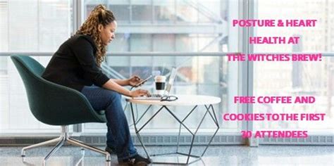 Posture And Heart Health at The Witches Brew!, The Witches Brew 1220 ...