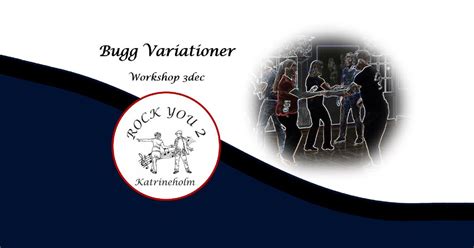 Bugg Variationer - Workshop 3dec, Rock You 2, Katrineholm, 3 December ...