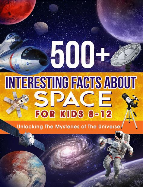 Buy 500+ Interesting Facts about Space for Kids 8-12: Unlocking The Mysteries of The Universe ...