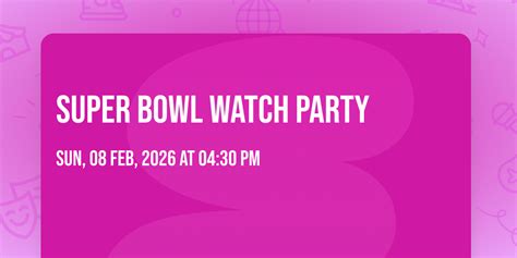 Super Bowl Watch Party, 4014 N Dal Paso, Hobbs, NM, 8 February 2026 ...