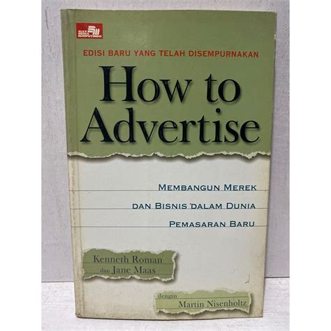 How To Advertise: Membangun Merek dan Bisnis dalam Dunia Pemasaran Baru