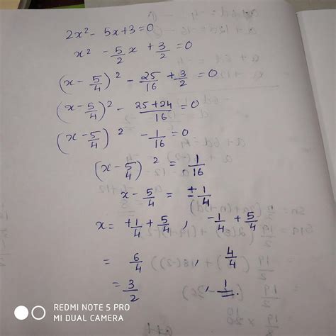 Find the roots of equation 2x^2-5x+3=0by the method of completing ...