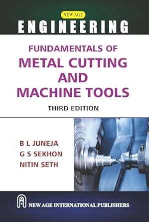 Fundamentals of Metal Cutting and Machine Tools : B L Juneja, Nitin ...