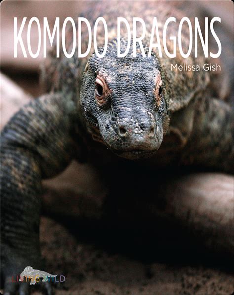 Komodo Dragons Book by Melissa Gish | Epic