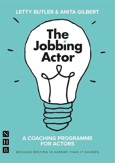The Jobbing Actor: A Coaching Programme for Actors: Butler, Letty ...