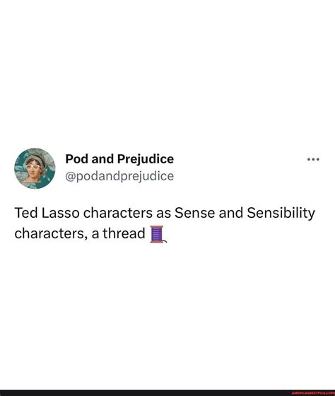 Ted Lasso characters as Jane Austen characters PART 2: Sense and ...