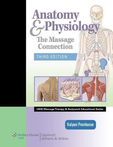 Buy Anatomy & Physiology: The Massage Connection (LWW Massage Therapy ...