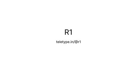 R1 — Teletype