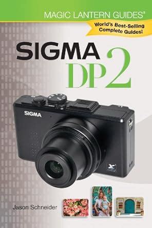 Buy Sigma DP2 (Magic Lantern Guides) Book Online at Low Prices in India ...