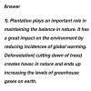 1Why should we do plantation? 2Give to tips to take care of plants ...