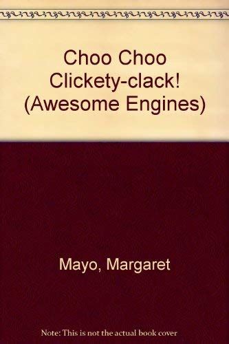 Buy Choo Choo Clickety-Clack! (Awesome Engines) Book Online at Low ...