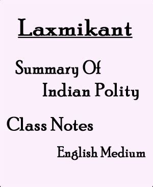 Summary Of Indian Polity - Class Notes - English Medium - By Laxmikant ...