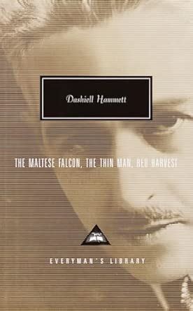 The Maltese Falcon, The Thin Man, Red Harvest: Introduction by Robert ...