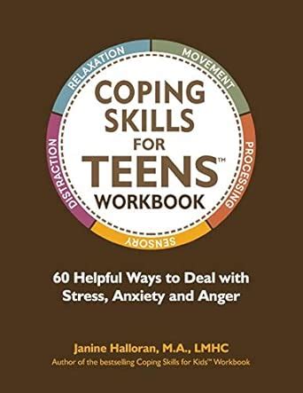 Buy Coping Skills for Teens Workbook: 60 Helpful Ways to Deal with ...